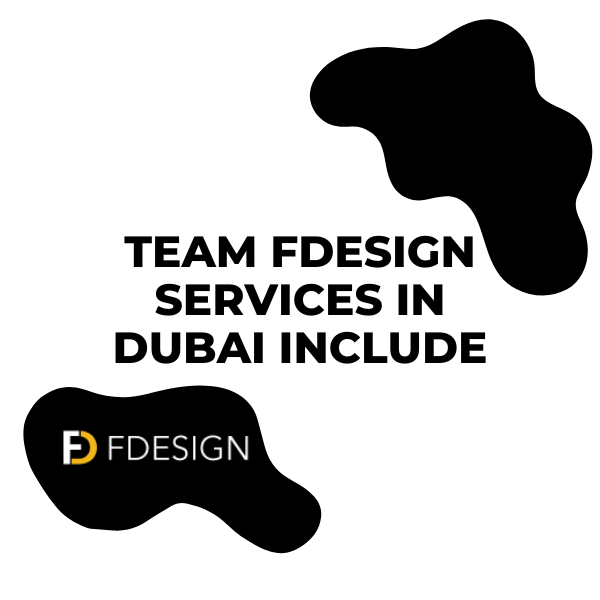 Team FDesign Maintenance in Dubai  include